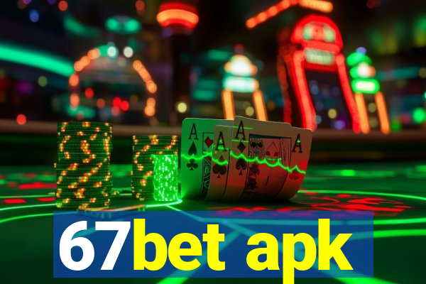 67bet apk